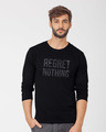 Shop Regret Nothing Full Sleeve T-Shirt-Front