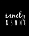 Shop Sanely Insane Round Neck 3/4th Sleeve T-Shirt