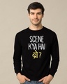 Shop Scene Kya Hai Bro Fleece Light Sweatshirt-Front