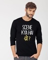 Shop Scene Kya Hai Bro Full Sleeve T-Shirt-Front