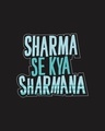 Shop Sharma Se Kya Sharmana Half Sleeve T-Shirt Black-Full
