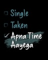 Shop Single Taken Apna Time Aayega Boyfriend T-Shirt