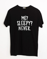 Shop Sleepy Or Me Half Sleeve T-Shirt-Front