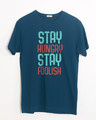 Shop Stay Foolish Half Sleeve T-Shirt-Front