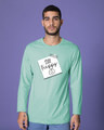 Shop Stay Happy Smiley Full Sleeve T-Shirt-Front