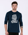 Shop Stay Humble Full Sleeve T-Shirt-Front