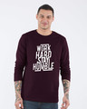 Shop Stay Humble Full Sleeve T-Shirt-Front