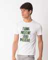 Shop Stay Positive Half Sleeve T-Shirt-Design
