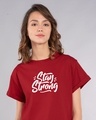 Shop Stay Strong Boyfriend T-Shirt-Front