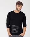 Shop Stop Thinking Full Sleeve T-Shirt-Front