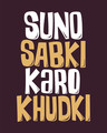 Shop Suno Sabki, Karo Khudki Full Sleeve T-Shirt