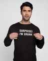 Shop Surprise Im Drunk Full Sleeve T-Shirt (Hidden Message)-Design