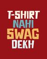 Shop T-shirt Nahi Swag Dekh Half Sleeve T-Shirt