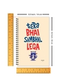 Shop Tera Bhai Sambhal Lega Designer Notebook (Soft Cover, A5 Size, 160 Pages, Ruled Pages)-Full