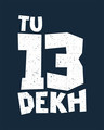 Shop Tera Dekh Half Sleeve T-Shirt