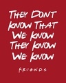 Shop They Don't Know Friends Scoop Neck Full Sleeve T-Shirt (FRL)-Full