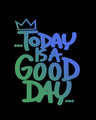 Shop Today Is A Good Day Full Sleeve T-Shirt
