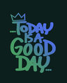 Shop Today Is A Good Day Full Sleeve T-Shirt