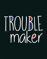 Shop Trouble Maker Typography Boyfriend T-Shirt