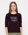 Shop Trouble Maker Typography Round Neck 3/4th Sleeve T-Shirt-Front