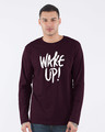 Shop Wake Up Full Sleeve T-Shirt-Front