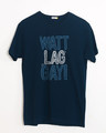 Shop Watt Lag Gayi Half Sleeve T-Shirt-Front