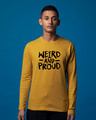 Shop Weird And Proud Full Sleeve T-Shirt-Front