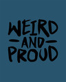 Shop Weird And Proud Half Sleeve T-Shirt