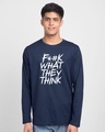 Shop What They Think Full Sleeve T-Shirt Galaxy Blue-Front