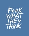 Shop What They Think Half Sleeve T-Shirt  Prussian Blue New-Full
