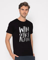 Shop Win Or Try Again Half Sleeve T-Shirt-Design