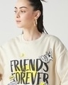 Shop Women's Beige Friends Forever Graphic Printed Oversized Sweatshirt