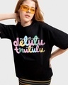 Shop Women's Black Delulu Come Trululu Graphic Printed Oversized T-shirt-Front