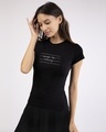 Shop Women's Black Not Ordinary Slim Fit T-shirt-Design