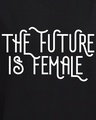 Shop Women's Black The Future Is Female Typography Oversized T-shirt