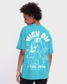 Shop Women's Blue High On Life Graphic Printed Oversized T-shirt-Design