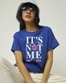 Shop Women's Blue Its Not Me Typography Boyfriend T-shirt-Front