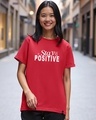 Shop Women's Bold Red Stay Positive Typography Boyfriend T-shirt-Front