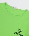 Shop Women's Green Be Stupid Odie Graphic Printed T-shirt