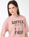 Shop Women's Mellow Rose Pink Coffee First Graphic Printed Oversized T-shirt