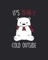 Shop Women's Black It's Beary Cold Outside Graphic Printed Hoodie-Full