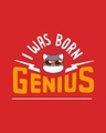 Shop Women's Red I Was Born Genius Typography Slim Fit T-shirt-Full