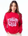 Shop Women's Red & Pink Problem Child Typography Super Loose Fit Sweater-Front