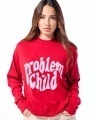 Shop Women's Red & Pink Problem Child Typography Super Loose Fit Sweater-Front