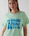 Shop Women's Smoke Green Be Strong Graphic Printed Boyfriend T-shirt