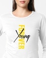 Shop Women's Young Forever Full Sleeves T-shirt-Front