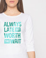 Shop Worth The Wait Round Neck 3/4th Sleeve T-Shirt-Front