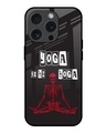 Shop Yoga Se Hi Hoga Premium Glass Cover for Apple iPhone 15 Pro-Front