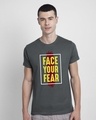 Shop Your Fear Half Sleeve T-Shirt-Front