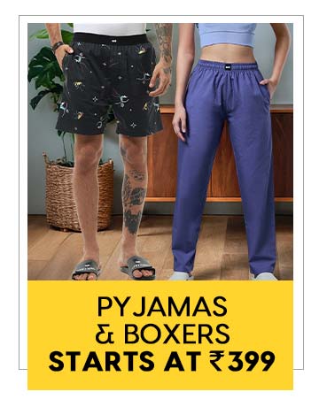 Pyjamas & Boxers starts at 399
